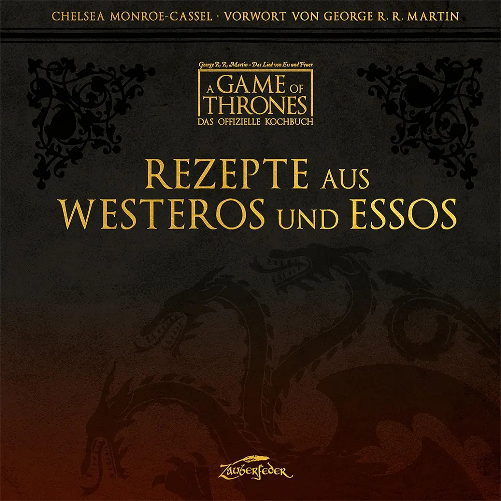 Rezepte aus Westeros und Essos – Das offizielle Kochbuch