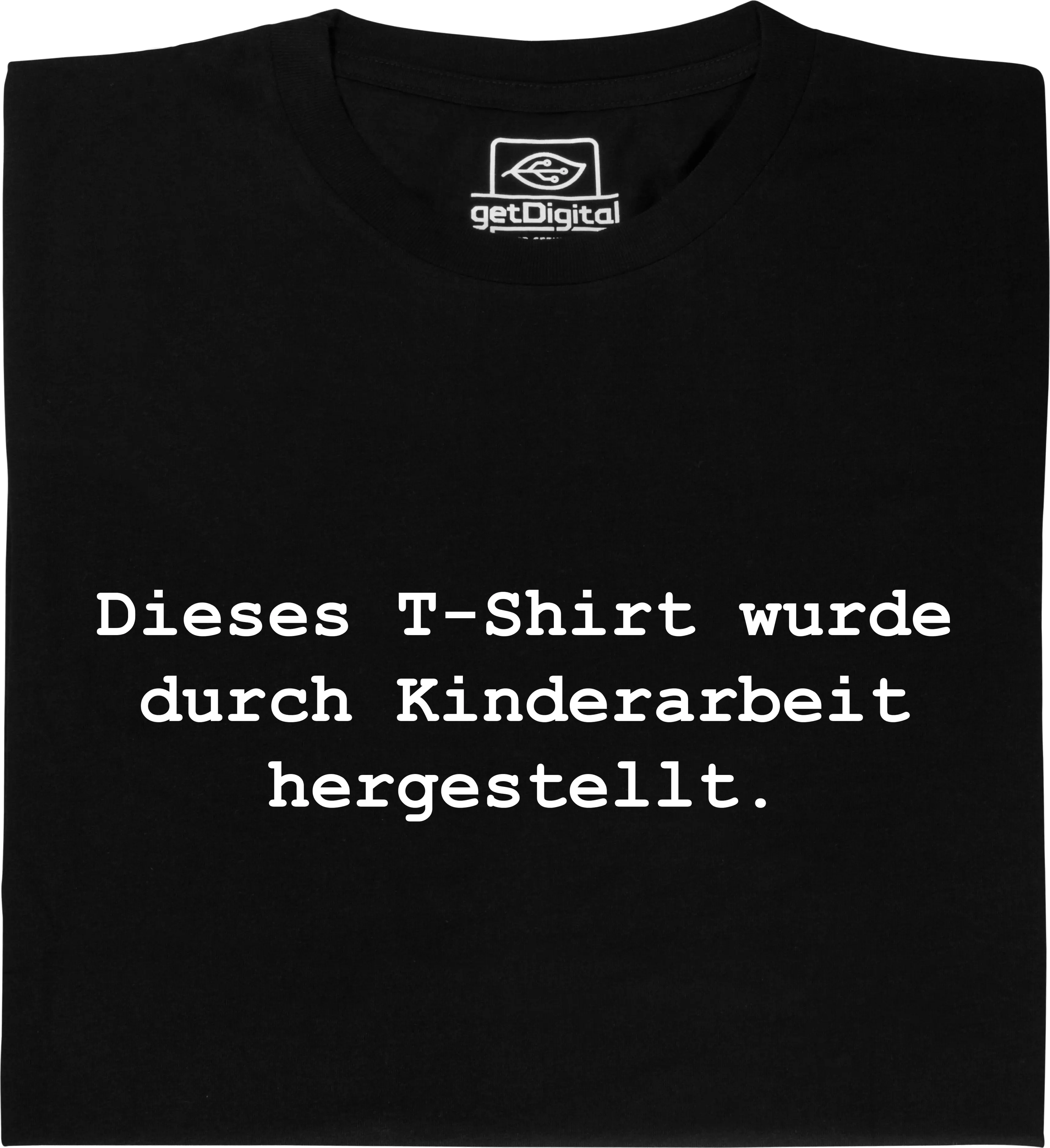 Dieses T-Shirt wurde durch Kinderarbeit hergestellt